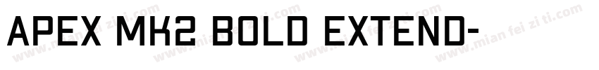 Apex Mk2 Bold Extend字体转换